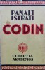 Codin - Panait Istrati, Editura Ig. Hertz, 1935, Romana, Carte Veche, Bibliofilie
