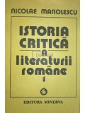 Nicolae Manolescu - Istoria critica a literaturii romane, vol. 1 (Editia: 1990)