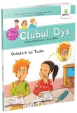 Cumpara ieftin Ochelarii lui Tudor, Clubul dislexicilor