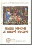 Cumpara ieftin Familiei Ortodoxe cu Smerita Dragoste - Epifanie Teodoropulos, Editura Evanghelismos, Carte Religioasa Ortodoxa