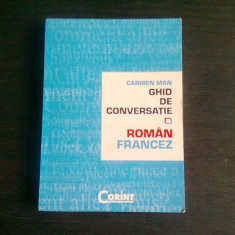 GHID DE CONVERSATIE ROMAN FRANCEZ - CARMEN MAN