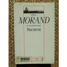 Paul Morand - Bucarest