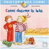 Conni Doarme La Iulia, Liane Schneider - Editura Casa