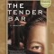 The Tender Bar: A Memoir