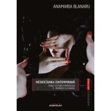 Metafictiunea contemporana. Dubla lectura a romanului romanesc &#039;i spaniol/Anamaria Blanaru