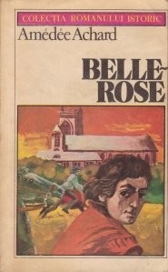 Amedee Achard - Belle-Rose foto