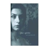 Carte "Free Spirits" inspirata de viata Henri Pierre Roche, carte straina, editia in engleza, despre "Jules et Jim"