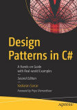 Design Patterns in C#: A Hands-On Guide with Real-World Examples, 2019