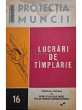 Mihai Diaconeasa - Lucrari de tamplarie in constructii (Editia: 1972)