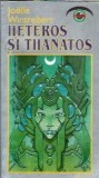 Cumpara ieftin Heteros si Thanatos - Joelle Wintrebert editura Dacia 1999 literatura romana carte clasica proza