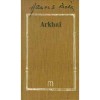 Arkhai - Hamvas B&eacute;la művei 7, Carte in Maghiara, Editura Hamvas B&eacute;la, 428 Pagini, 2012