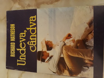 Undeva , candva - Richard Matheson foto