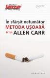 In sfarsit nefumator - Metoda usoara Allen Carr - Dezvoltare personala