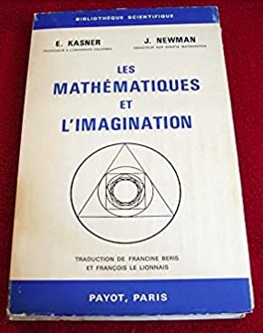 Les mathematiques et l&amp;#039;imagination / E. Kasner, J. Newman foto