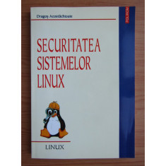 Dragos Acostachioaie - Securitatea sistemelor Linux