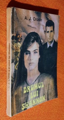 Drumul lui Shannon &amp;ndash; A. J. Cronin 1992 foto