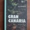 A. J. Cronin - Gran Canaria (1974, editie cartonata)