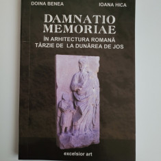 Doina Benea, Damnatio Memoriae in arhitectura romana tarzie la Dunarea de Jos