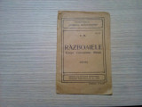 RAZBOAIELE Cauze - Consecinte - Sfirsit - C. R. - 1914, 28 p.