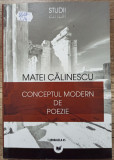 Conceptul modern de poezie - Matei Calinescu