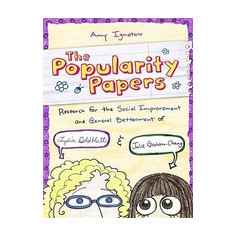 The Popularity Papers, Book One: Research for the Social Improvement and General Betterment of Lydia Goldblatt & Julie Graham-Chang