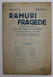 RAMURI FRAGEDE , REVISTA SOCIETATII &#039;&#039; IOAN HELIADE RADULESCU &#039;&#039; A ELEVILOR LICEULUI SF. SAVA , ANUL I , NR. 2-3 , 15 MARTIE , 1923 , PREZINTA URME DE