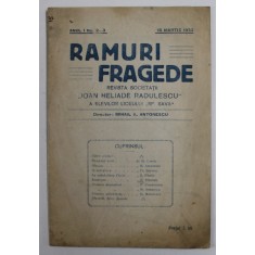 RAMURI FRAGEDE , REVISTA SOCIETATII &#039;&#039; IOAN HELIADE RADULESCU &#039;&#039; A ELEVILOR LICEULUI SF. SAVA , ANUL I , NR. 2-3 , 15 MARTIE , 1923 , PREZINTA URME DE