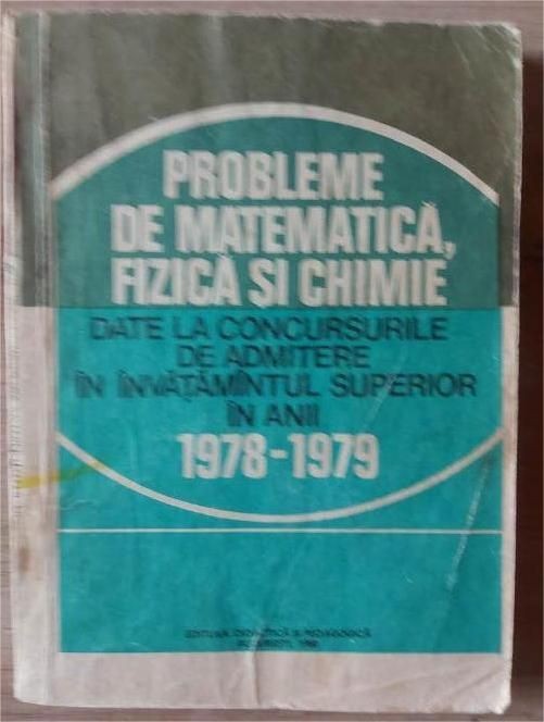 Probleme de matematica, fizica si chimie date la concursuri