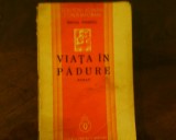 Mircea Streinul Viata in padure, ed. princeps, Alta editura