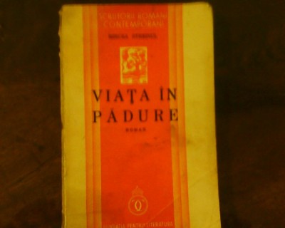 Mircea Streinul Viata in padure, ed. princeps foto