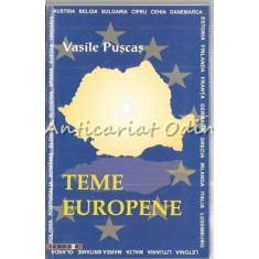 Teme Europene - Vasile Puscas