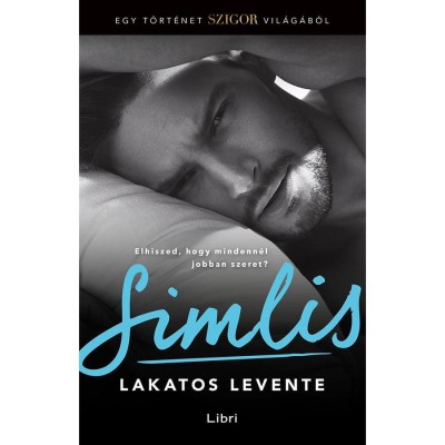 Simlis - Egy t&amp;ouml;rt&amp;eacute;net a Szigor vil&amp;aacute;g&amp;aacute;b&amp;oacute;l - Lakatos Levente foto