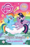 My Little Pony. Sclipiri magice. Carte cu autocolante, Autor Anonim