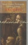 Ancheta - Marie-France Etchegoin, Frederic Lenoir - RAO, Bucuresti, 2006, Roman, 184 pagini, 978-973-103-001-2