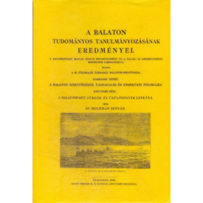 A balatonparti f&uuml;rdők &eacute;s &uuml;d&uuml;lőhelyek le&iacute;r&aacute;sa - Bolemann Istv&aacute;n
