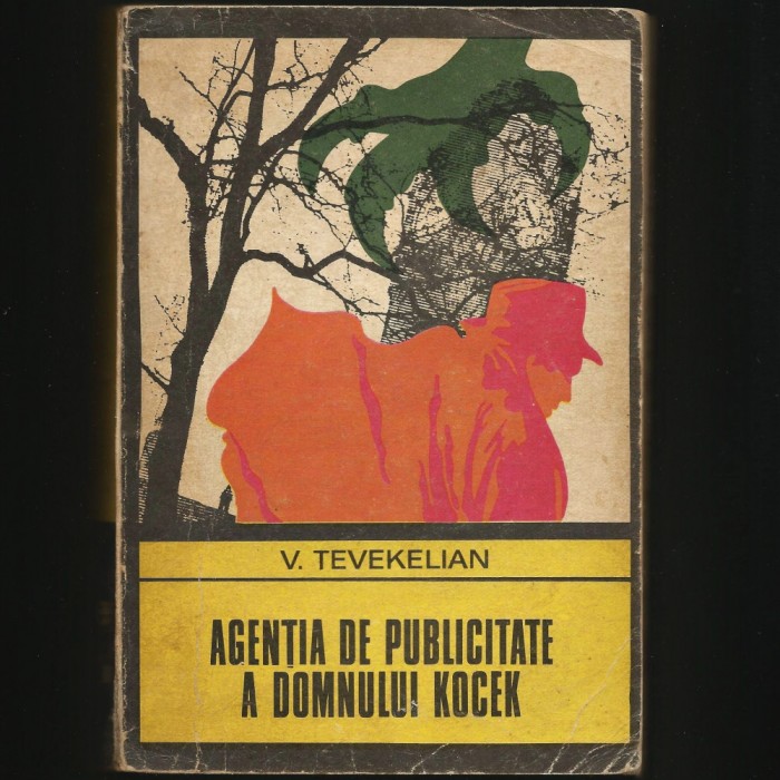 AGENȚIA DE PUBLICITATE A DOMNULUI KOCEK - V. TEVEKELIAN - ENIGMA