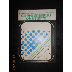GH. BOLDUR-LATESCU - CARTEA ANALISTULUI DE SISTEME (1976, editie cartonata)