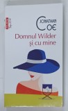 DOMNUL WILDER SI CU MINE de JONATHAN COE , 2024