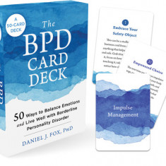 The Bpd Card Deck: 52 Ways to Balance Emotions and Live Well with Borderline Personality Disorder