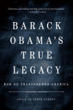 Obama&#039;s True Legacy: How He Transformed America
