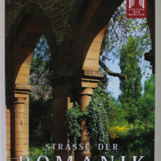 STRASSE DER ROMANIK ( DRUMUL ROMANTICULUI ) , TEXT IN LB. GERMANA , 2005