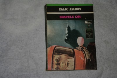 Soarele gol - Isaac Asimov - 1975 foto