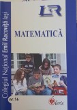 REVISTA DE MATEMATICA A COLEGIULUI NATIONAL EMIL RACOVITA IASI, NR.16/2006-GHEORGHE IUREA SI COLAB.-244588