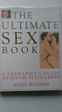 The Ultimate Sex Book, A Therapis&#039;t Guide to Sexual FulFillment - Anne Hooper