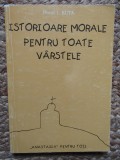 Istorioare morale pentru toate varstele- Preot I.Buta