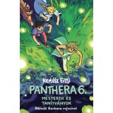 Panthera 6. - Mesterek &eacute;s tan&iacute;tv&aacute;nyok - Kert&eacute;sz Erzsi