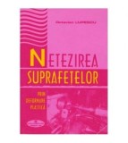 Octavian Lupescu - Netezirea suprafetelor prin deformare plastica -