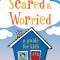 What to Do When You&#039;re Scared &amp; Worried: A Guide for Kids