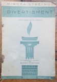 DIVERTISMENT de MIRCEA STREINUL - CERNAUTI 1935 &quot; DEDICATIE&quot;