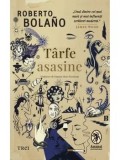 Tarfe asasine/Roberto Bolano